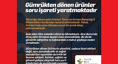 GÜMRÜKTEN DÖNEN ÜRÜNLER SORU İŞARETİ YARATMAKTADIR