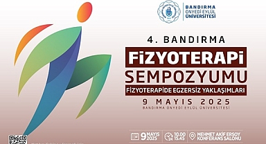 4. BANDIRMA FİZYOTERAPİ SEMPOZYUMU GERÇEKLEŞTİRİLDİ