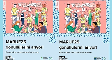 MARUF25 GÖNÜLLÜLERİNİ ARIYOR