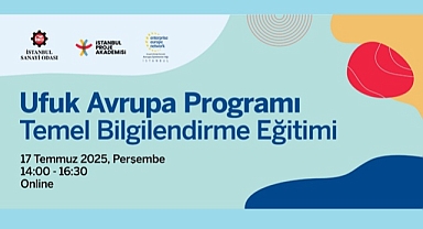 UFUK AVRUPA PROGRAMI TEMEL BİLGİLENDİRME EĞİTİMİ