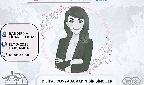DİJİTAL DÜNYADA KADIN GİRİŞİMCİLER E-TİCARET, E-İHRACAT VE VERGİ EĞİTİMİ YAPILACAK