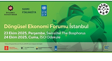 DÜNYA DÖNGÜSEL EKONOMİ FORUMU'NUN RESMİ BÖLGESEL BULUŞMASI BU YIL İSTANBUL'DA