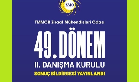 TMMOB ZİRAAT MÜHENDİSLERİ ODASI DANIŞMA KURULU SONUÇ BİLDİRGESİ YAYINLANDI