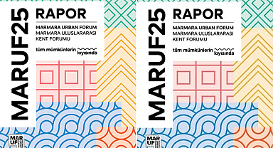 MARUF25 RAPORU YAYIMLANDI 