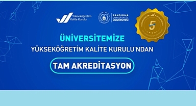5 YIL SÜREYLE TAM AKREDİTASYON ALMAYA HAK KAZANDI 