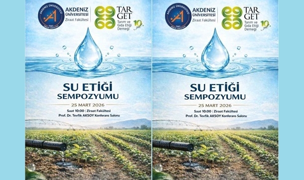 SEMPOZYUMU AKDENİZ ÜNİVERSİTESİ, TARIM VE GIDA ETİĞİ DERNEĞİ ORTAKLAŞA DÜZENLİYOR