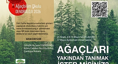 33.DENDROLOJİ (AĞAÇBİLİM) OKULUNA BAŞVURULAR BAŞLADI 