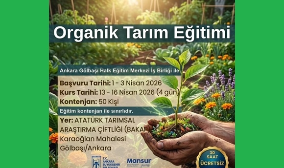 ANKARA'DA ORGANİK TARIM EĞİTİMİ BAŞLIYOR