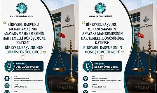 ANAYASA MAHKEMESİNE BİREYSEL BAŞVURUNUN HAK TEMELLİ DÖNÜŞÜMDEKİ ROLÜ BAÜN'DE DEĞERLENDİRİLDİ