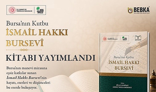 “BURSA’NIN KUTBU İSMAİL HAKKI BURSEVΔ KİTABI YAYIMLANDI